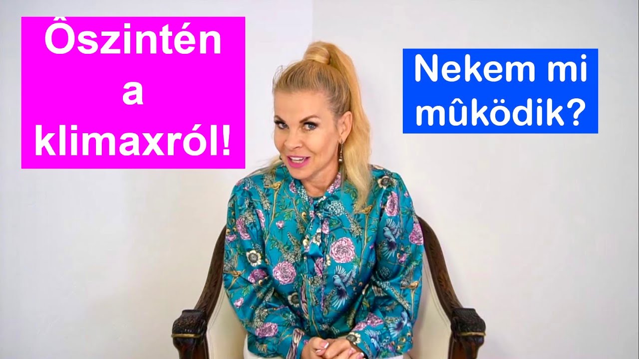 ŐSZINTÉN A KLIMAXRÓL -Pocak, libidó, hőhullám -a menopauza 9 pokla, és hogyan élem túl