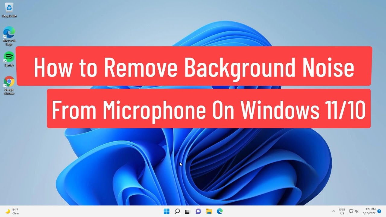 How to Remove Background Noise from Microphone on Windows 11/10