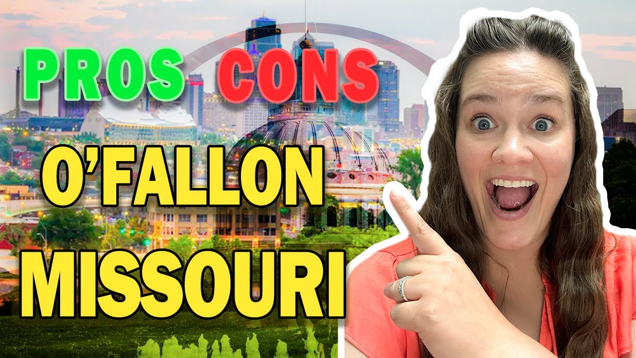 Pros and Cons of Living in O’Fallon Missouri | Overview of O’Fallon MO & Saint Charles County