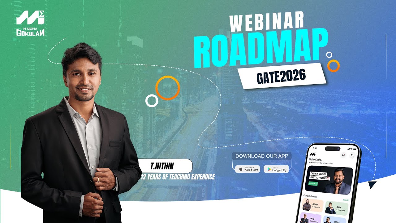 🚀 GATE 2026 Roadmap Webinar | EC, EE, IN | Master Your GATE Strategy with T. Nithin | MSigma Gokulam