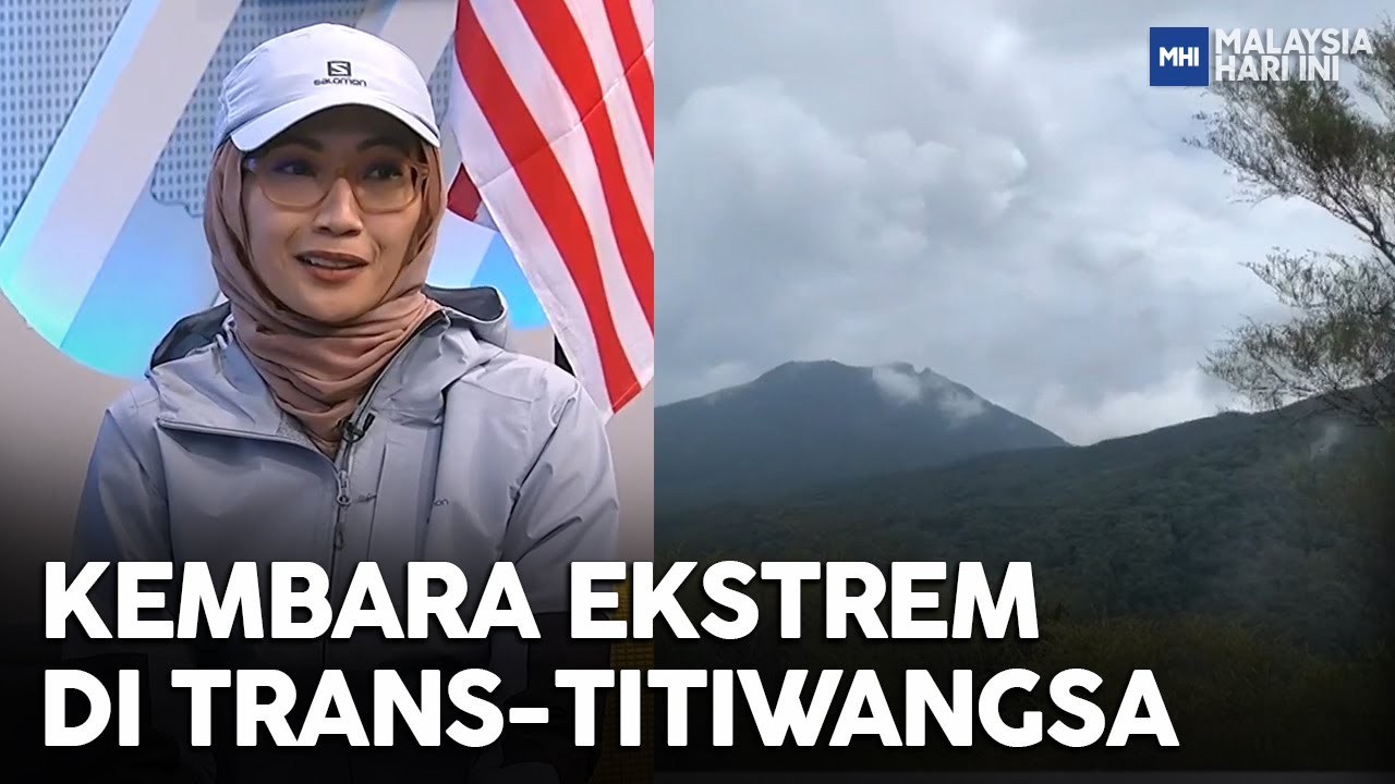 Inspirasi | Kembara Ekstrem Di Trans - Titiwangsa | MHI (14 September 2022)
