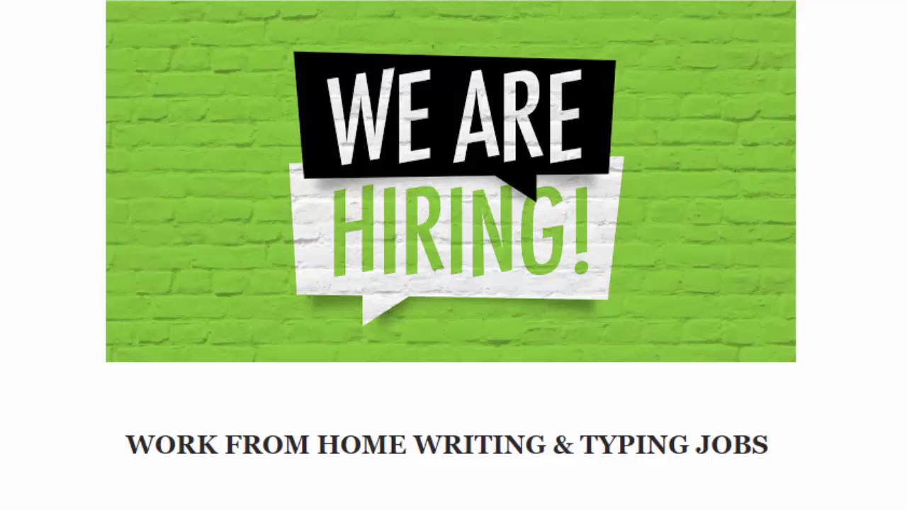 WORK FROM HOME WRITING & TYPING JOBS 2020