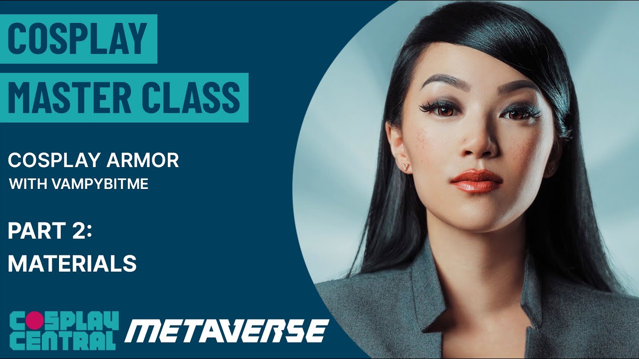 Cosplay Master Class | Cosplay Armor - Materials