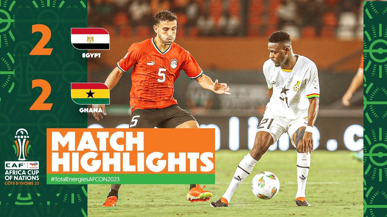 HIGHLIGHTS | Egypt 🆚 Ghana| ملخص مباراة مصر وغانا 