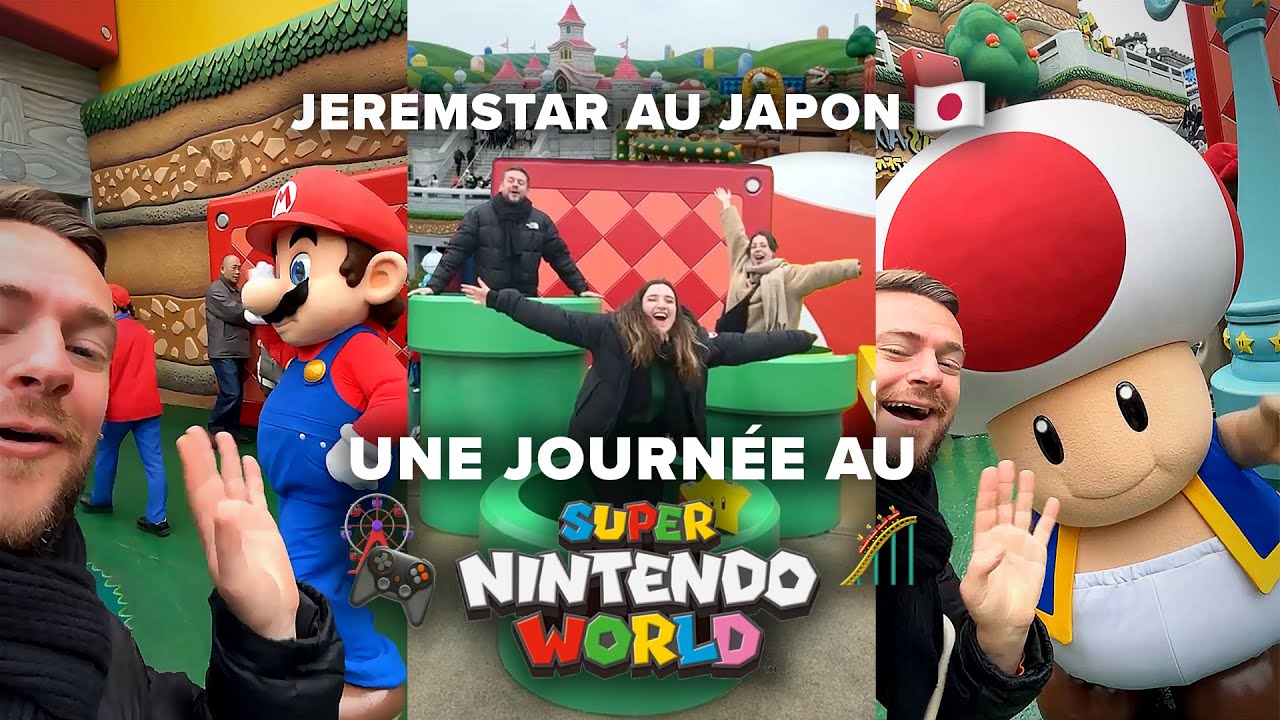 JEREMSTAR PASSE UNE JOURNÉE AU SUPER NINTENDO WORLD