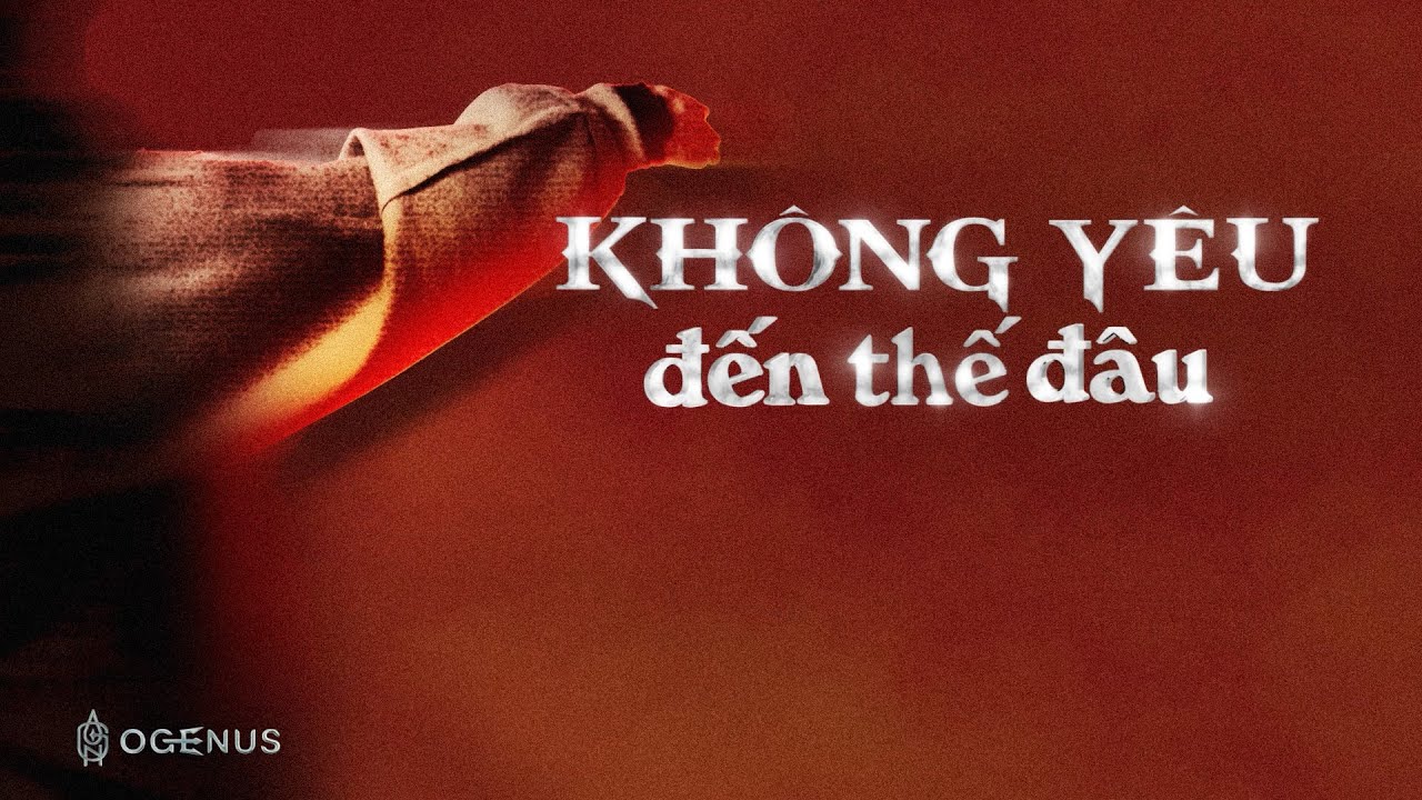 OgeNus - KH&Ocirc;NG Y&Ecirc;U ĐẾN THẾ Đ&Acirc;U (Prod. Machiot & Jase) | VISUALIZER VIDEO
