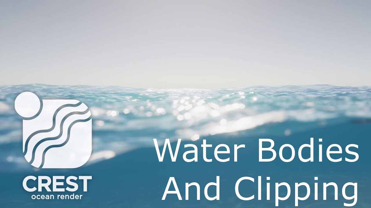 Crest - Water Bodies and Surface Clipping