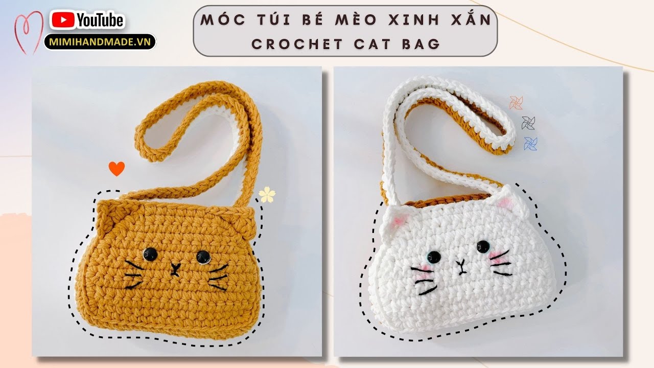 Crochet Cat Bag🐱 Móc Túi Mèo Meow Meow Siêu Dễ, Đổi Màu Tuỳ Thích, Đeo Chéo&Xách Tay