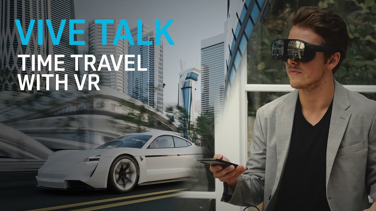 VIVE TALK - Time Travel with Virtual Reality