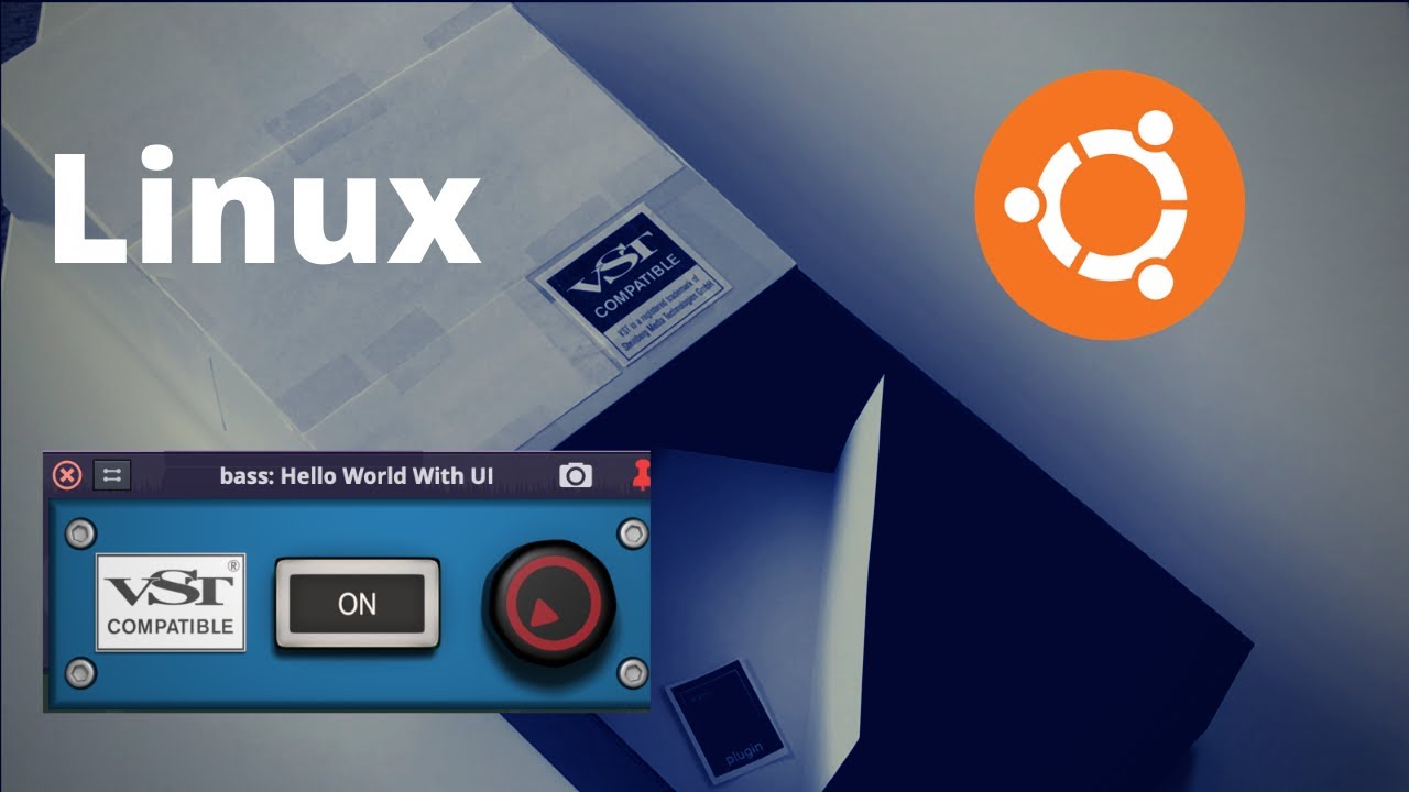 Building Your First Audio Plug-in (Linux Ubuntu)