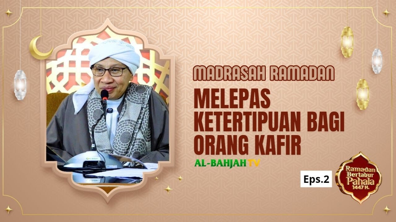 Kajian Madrasah Ramadan Bersama Buya Yahya | 2 Ramadan 1447 H / 20 Februari 2026 M