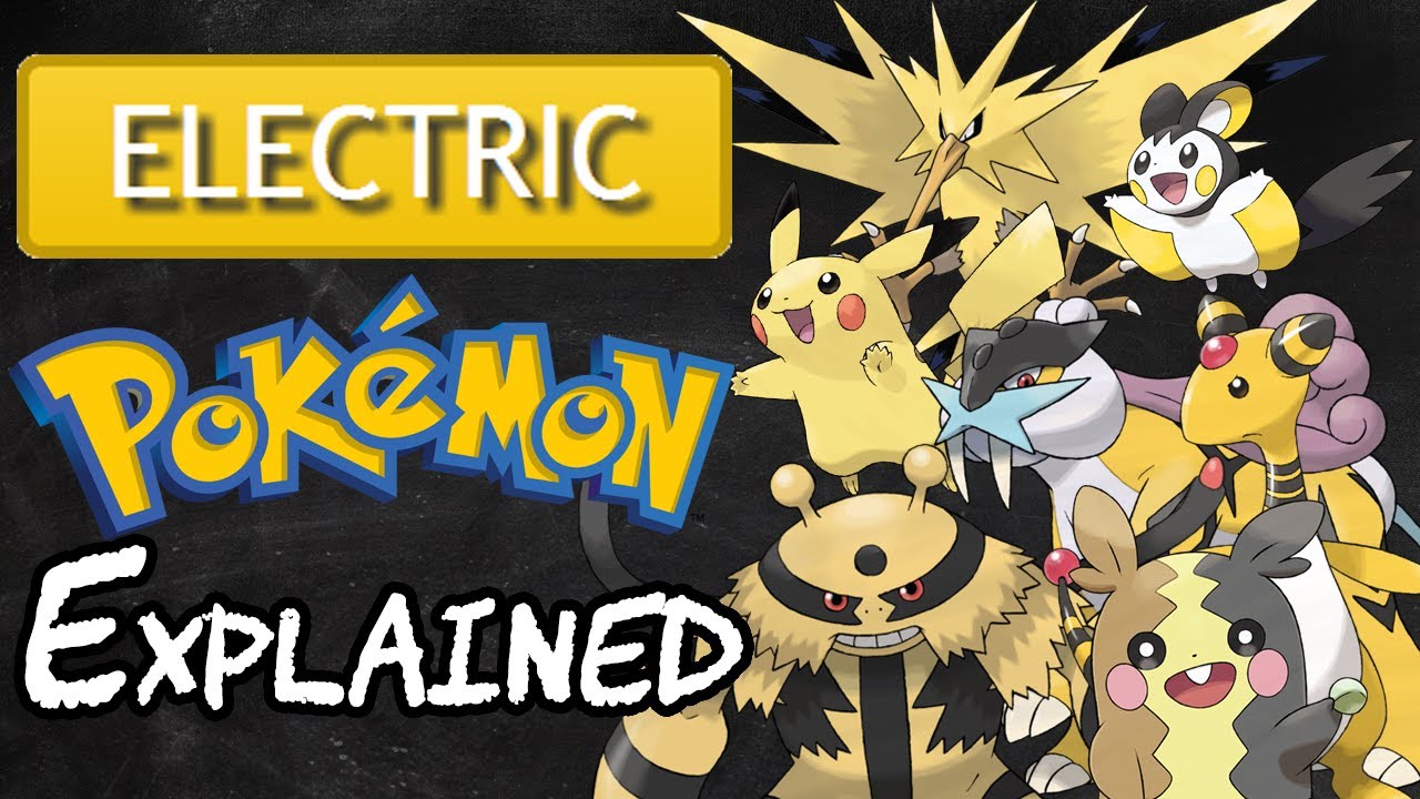 ELECTRIC TYPE POKEMON EXPLAINED