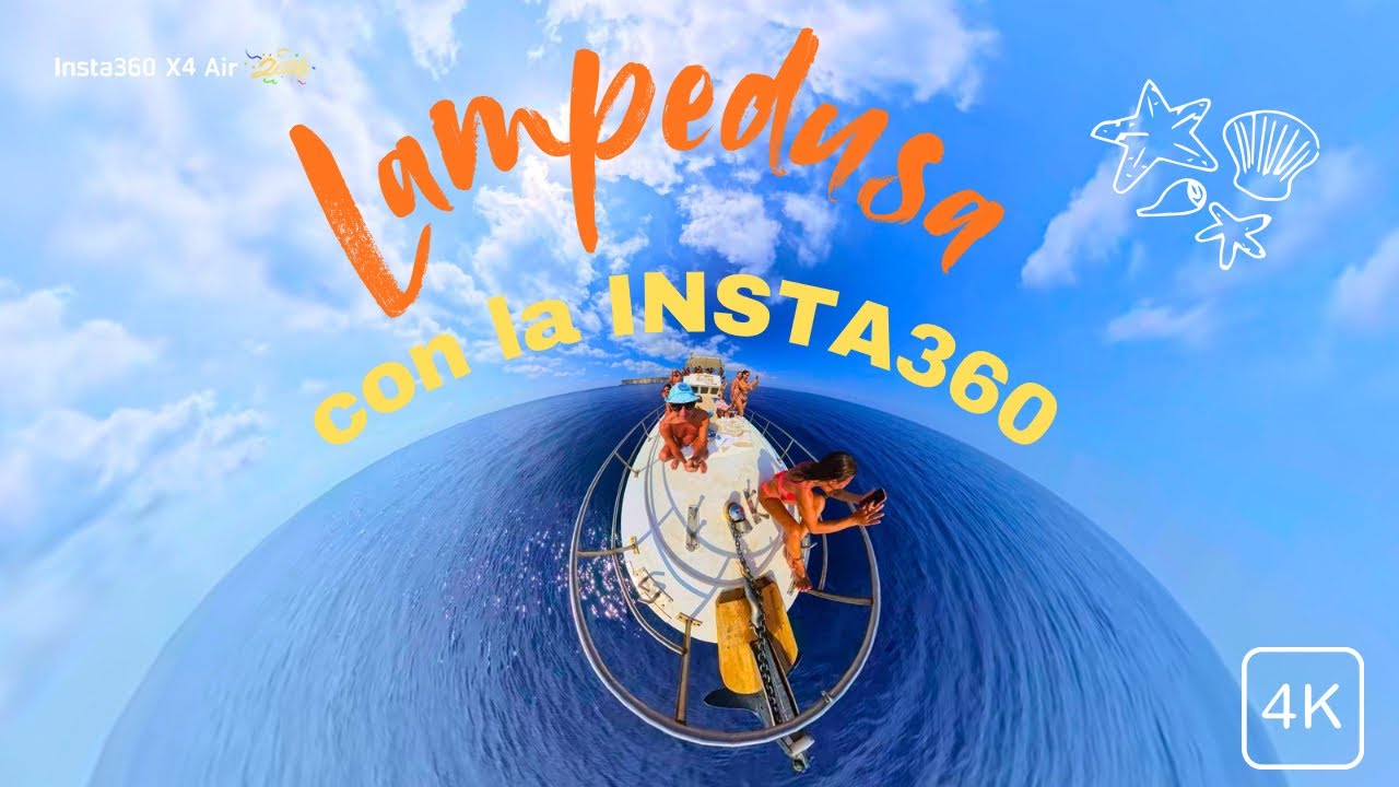 Con Insta360 a Lampedusa