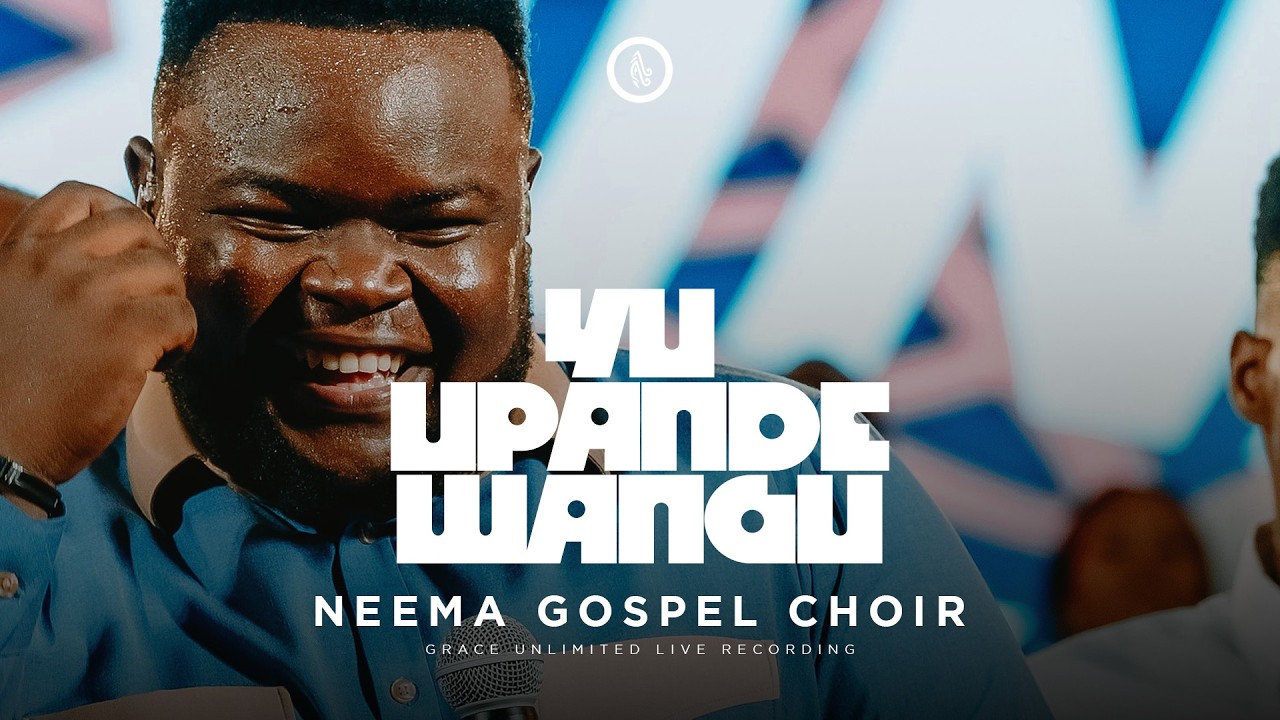 Neema Gospel Choir - Yu Upande Wangu // Daddy (Live Music Video)