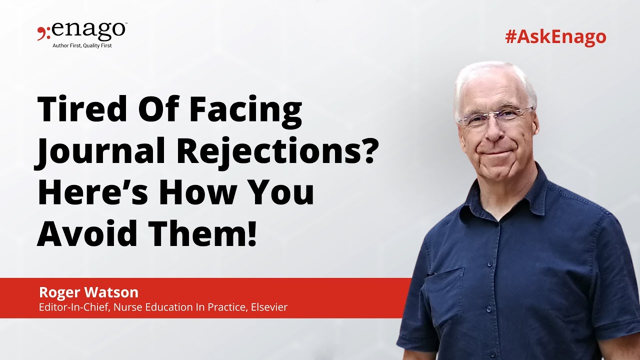 Tired Of Facing Journal Rejections? Here’s How You Avoid Them | Enago