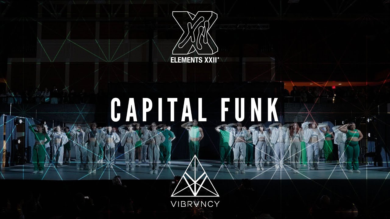 Capital Funk | ELEMENTS XXII 2024 [@VIBRVNCY 4K]
