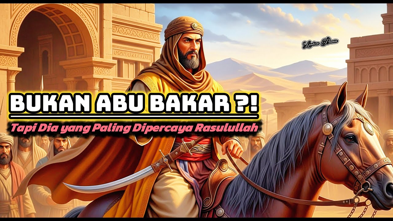 SOSOK KEPERCAYAAN NABI! | Kisah Nyata Abu Ubaidah bin Al-Jarrah