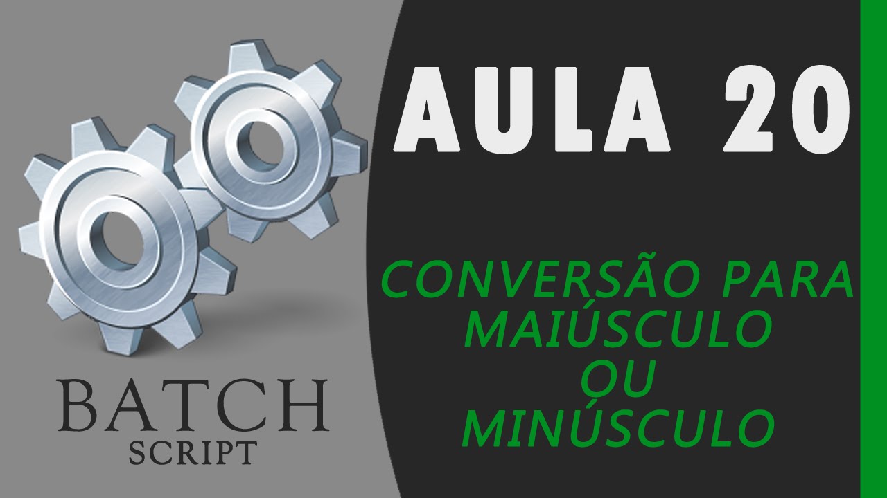 Curso de CMD - 20: Conversão Para Minúsculo ou Maiúsculo [PRÁTICA]