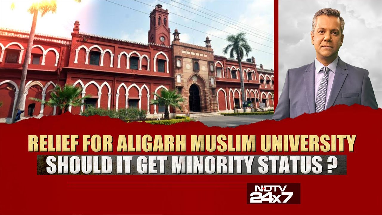 Aligarh Muslim University Latest News | Relief For AMU: Should It Get Minority Status?