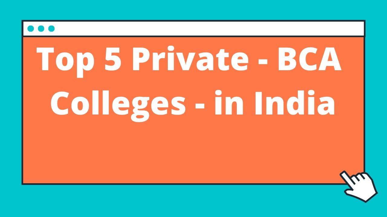 Top 5 Private BCA Colleges in India