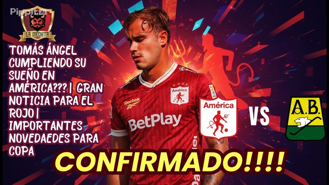 💣TOMÁS ÁNGEL CUMPLIENDO SU SUEÑO EN AMÉRICA❓👀NOVEDADES PARA COPA🏆GRAN NOTICIA CON 2 JUGADORES😱