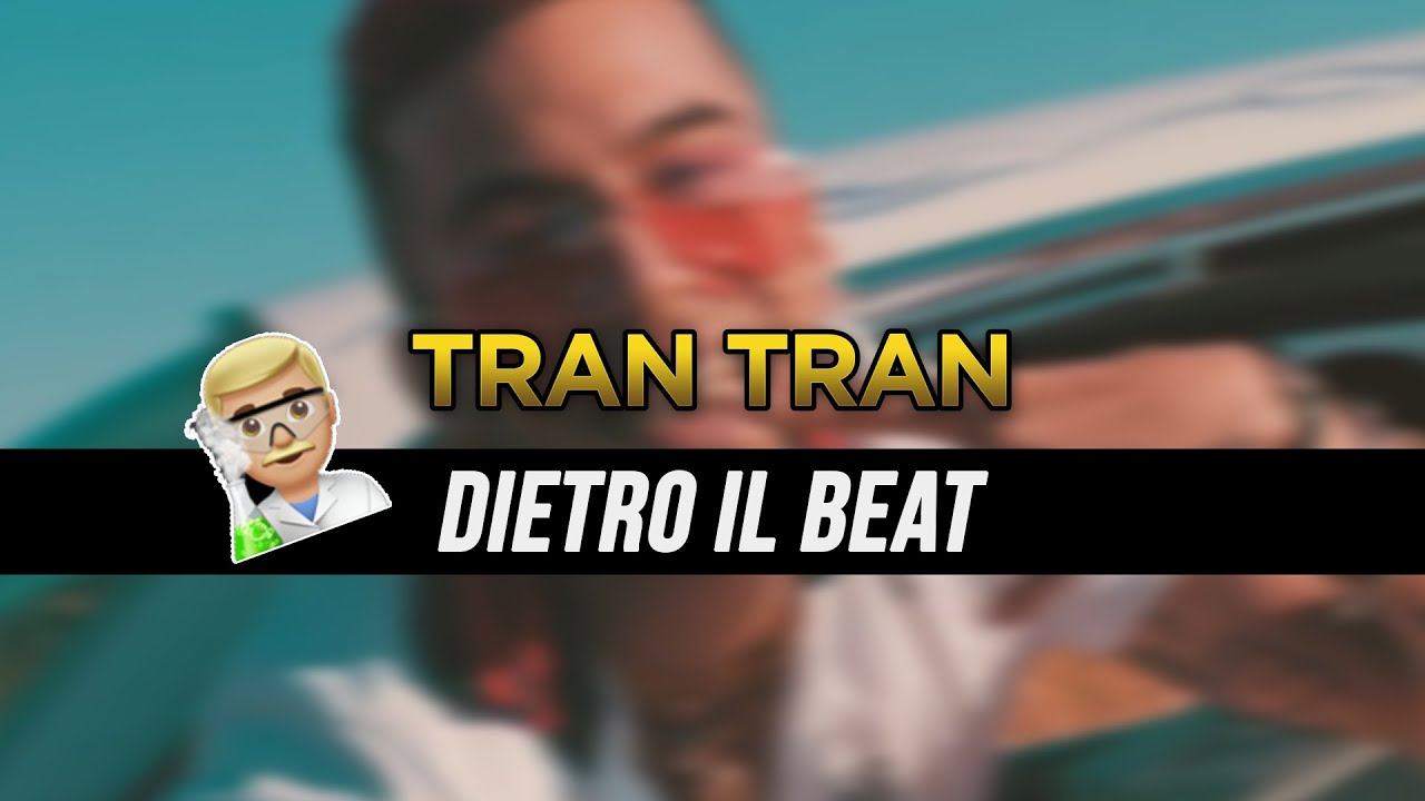 Come Tran Tran di Sfera Ebbasta è stata prodotta