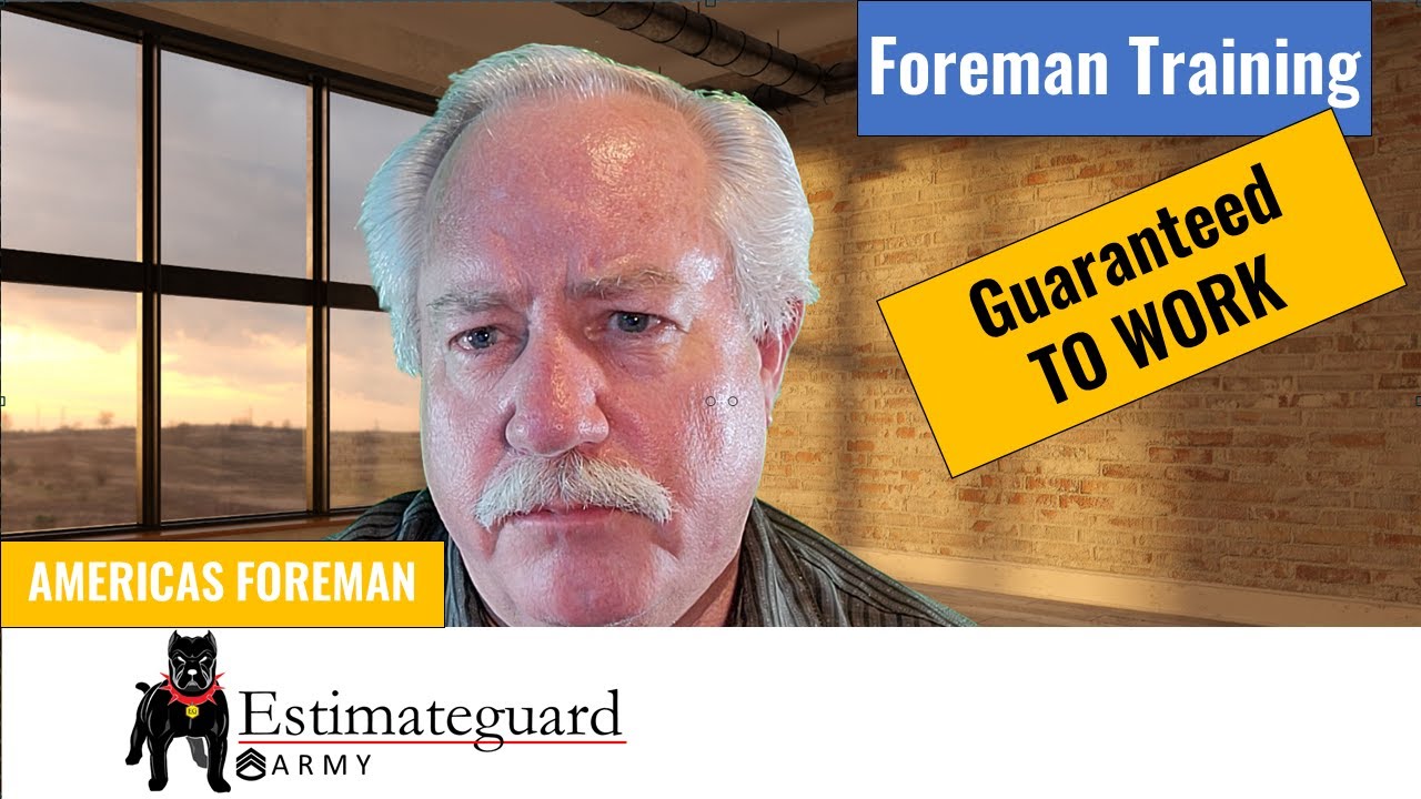 Foreman Training - Guaranteed To Work!
