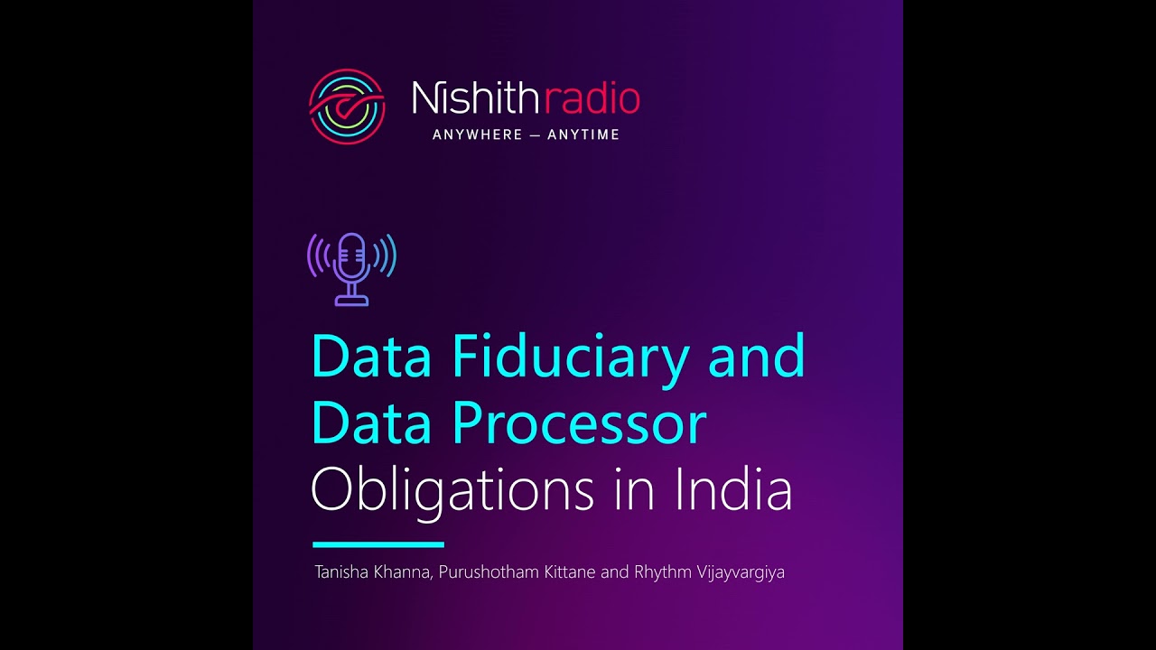 Data Fiduciary and Data Processor Obligations in India