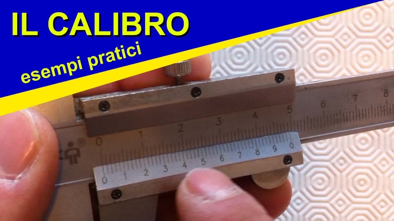 IL CALIBRO: come usarlo ed esempi pratici