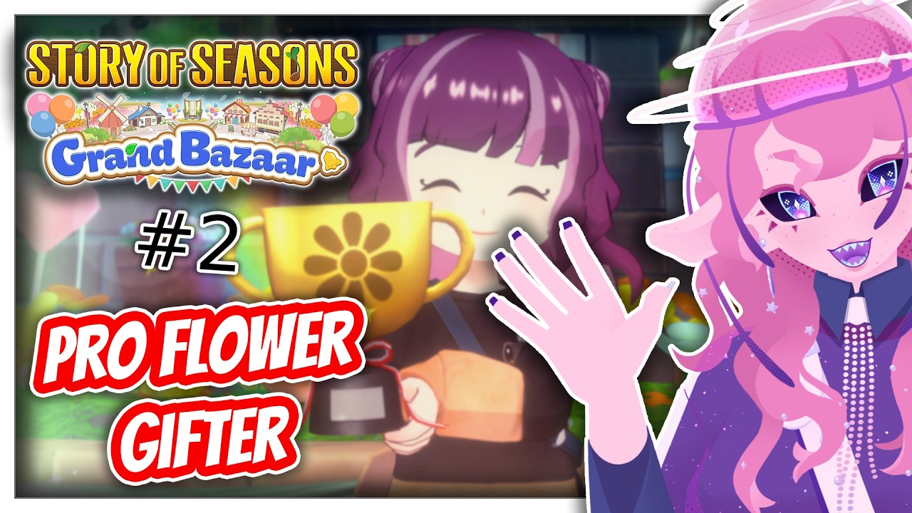 i am the best at gifting flowers | Story of Seasons: Grand Bazaar #2