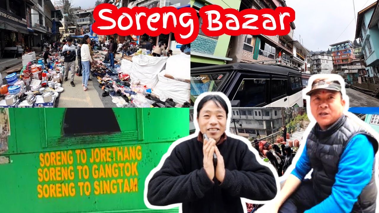 Soreng Bazar || Bibarey Haat || Walk Around uncut || West Sikkim