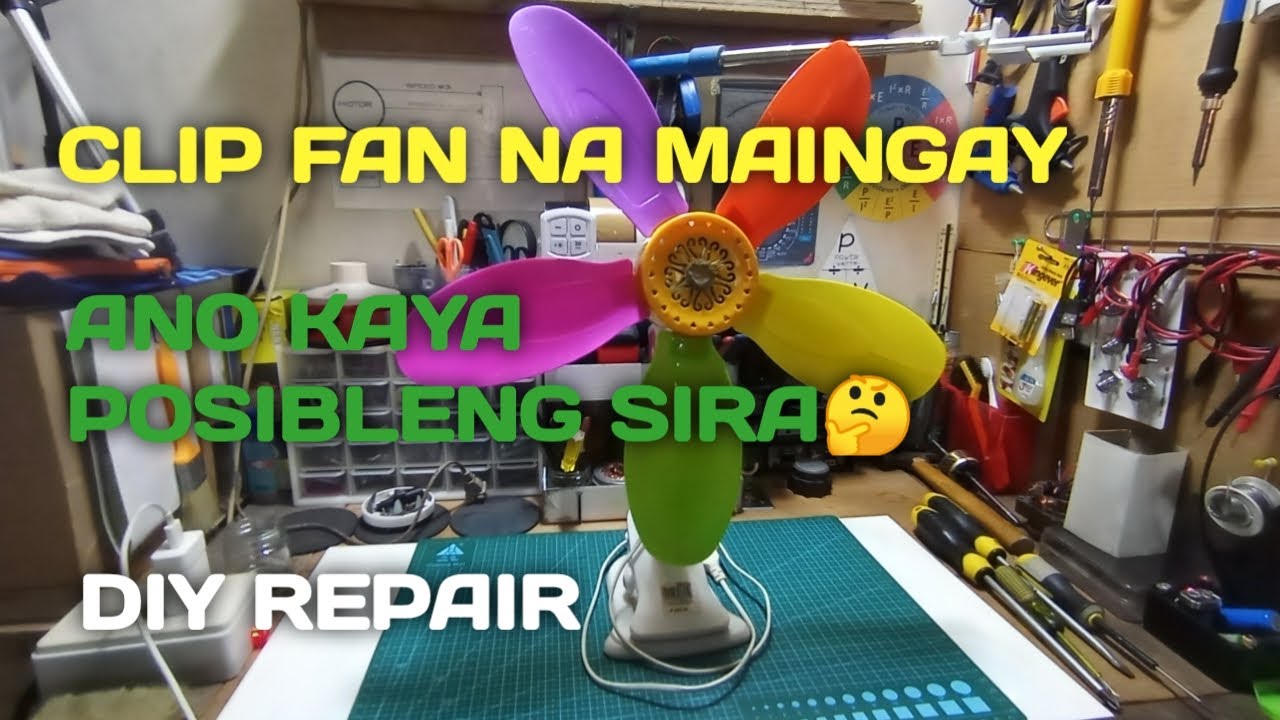 PAANO MAG REPAIR CLIP FAN NA MAINGAY | DIY