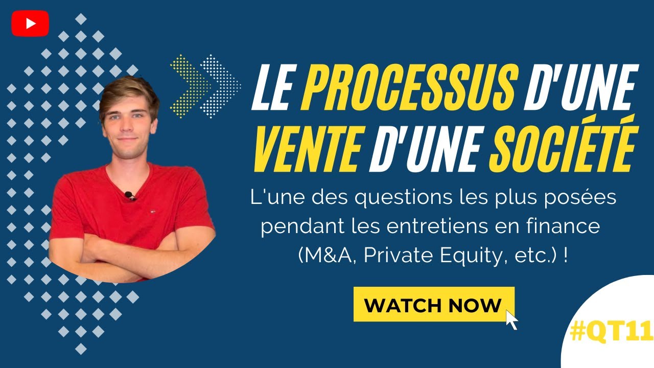 QUELLES SONT LES &Eacute;TAPES DU PROCESSUS D'UNE VENTE D'UNE SOCI&Eacute;T&Eacute; ?
