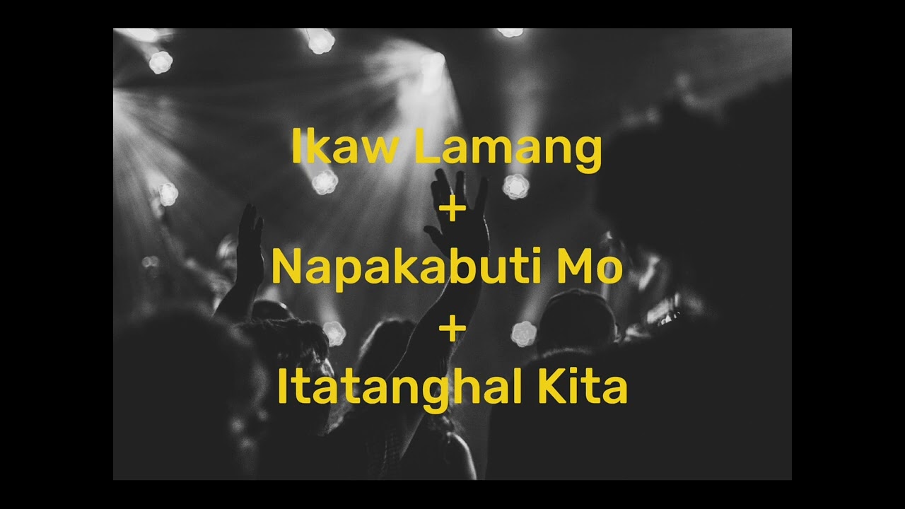 Ikaw Lamang + Napakabuti Mo + Itatanghal Kita (KRCI Filipino worship team)