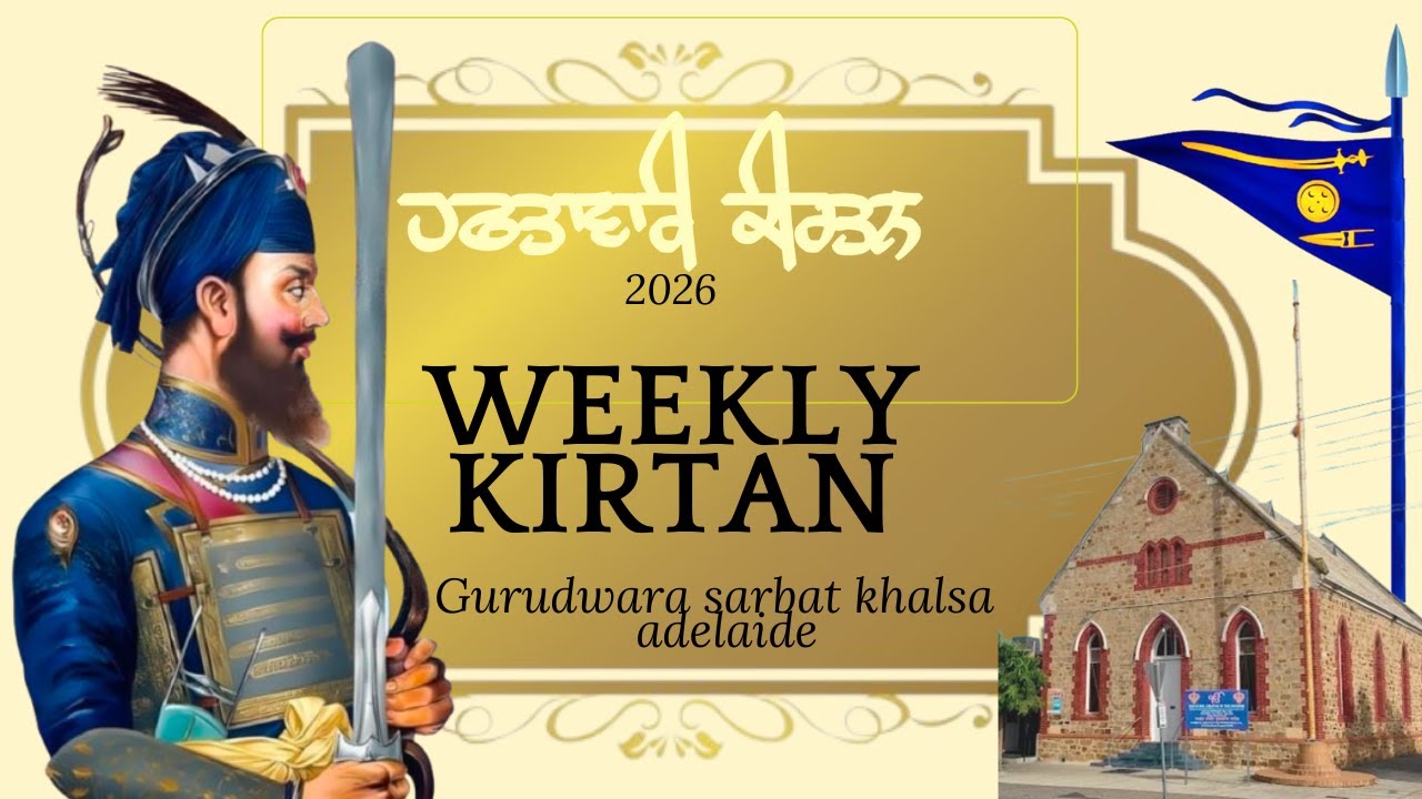 🔴Live Now - Weekly Keertan Program Adelaide 2026 | Must Listen #kirtan #Akaal