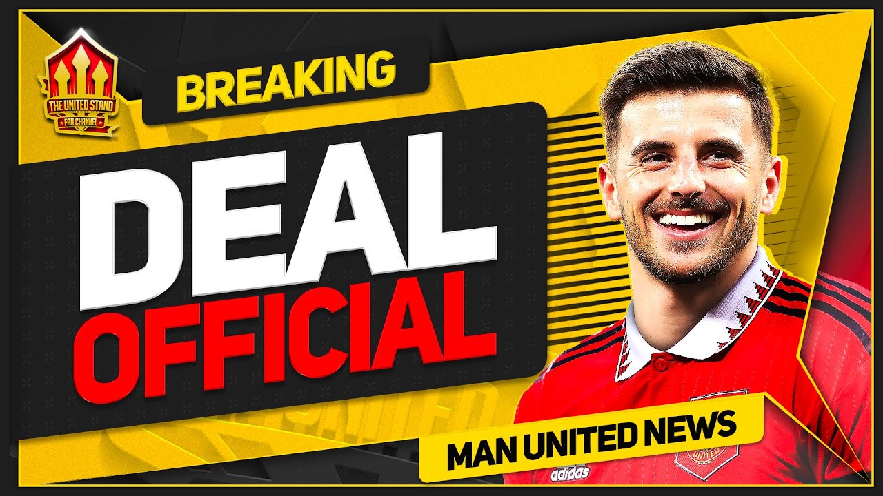 MASON MOUNT SIGNS FOR MANCHESTER UNITED