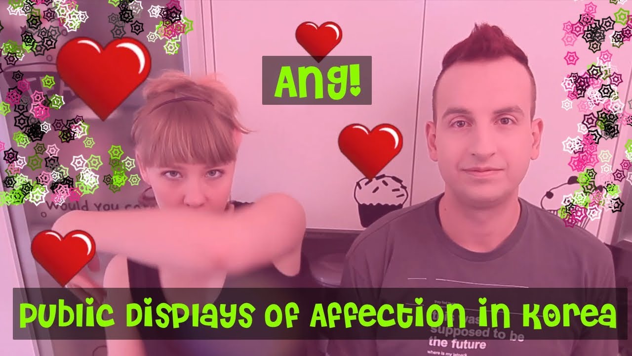 TL;DR - Public Displays of Affection in Korea