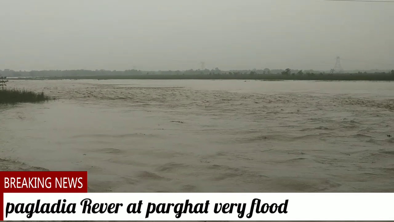 Flood pagladia Rever at parghat