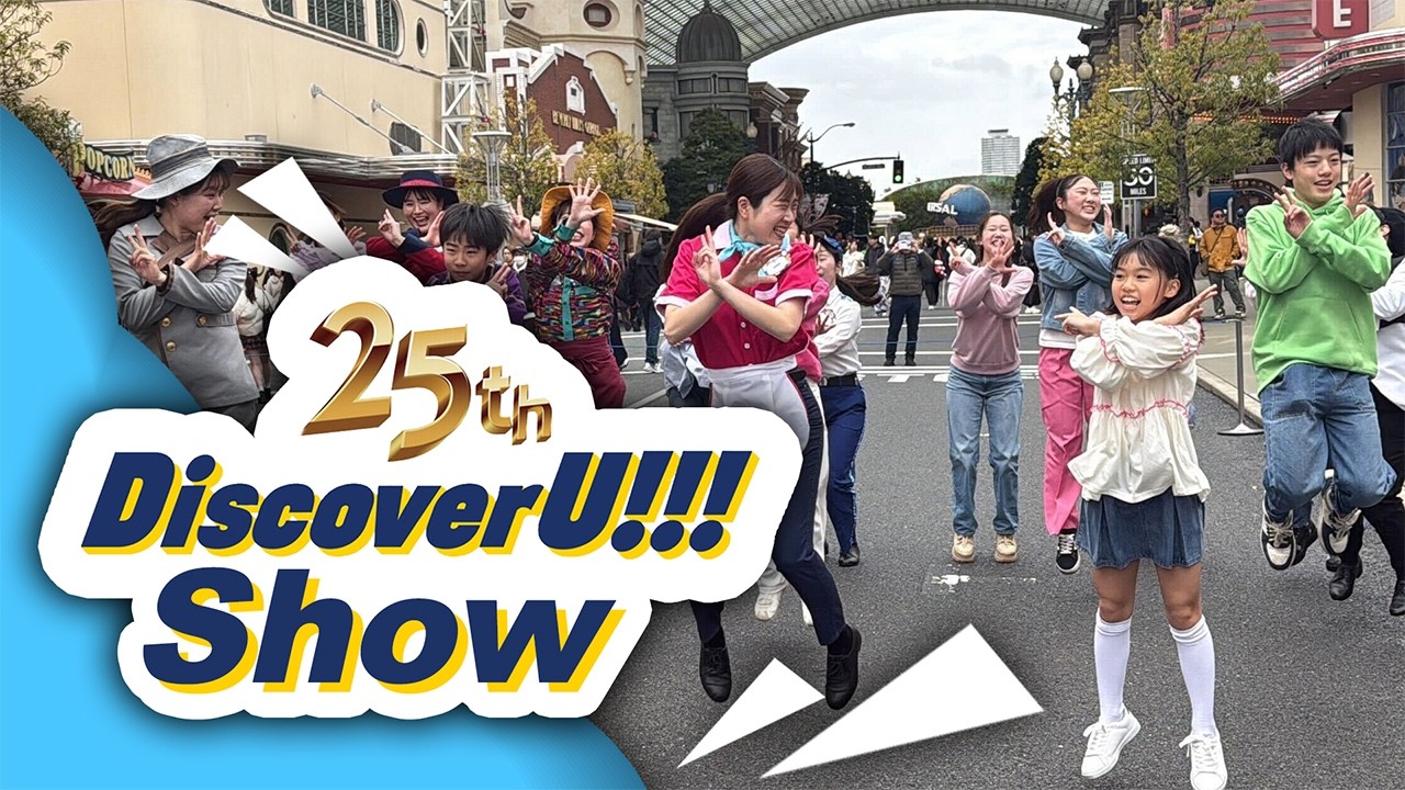 Discover YOU!! Time – USJ 25th Anniversary Show | Universal Studios Japan