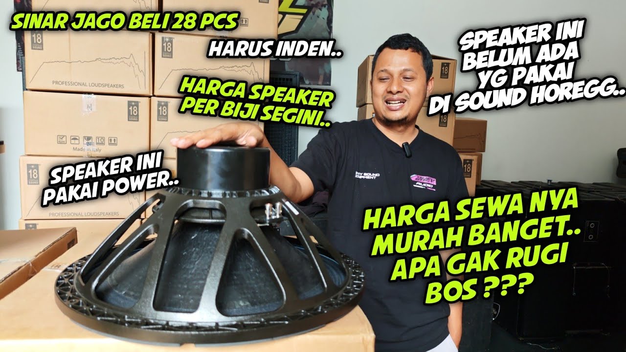 Blak Blakan Spil Harga Speaker Eighteen & Harga Sewa nya HASIL BUMI AUDIO ‼️ Apa gak Kemurahan ?? 