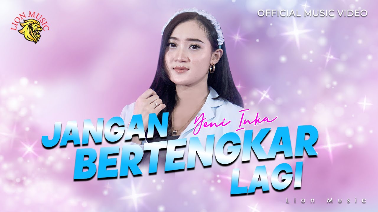Yeni Inka - Jangan Bertengkar Lagi feat. OM. Dahlia (Kangen Band Cover)