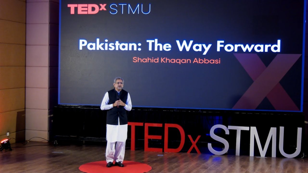 Pakistan: The Way Forward | Shahid Khaqan Abbasi | TEDxSTMU