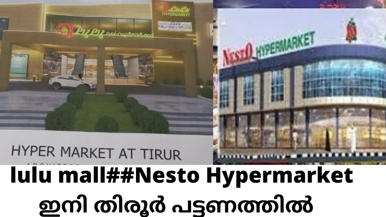 Lulu mall and Nesto Hypermarket !!coming Soon malappuram Tirur!!!