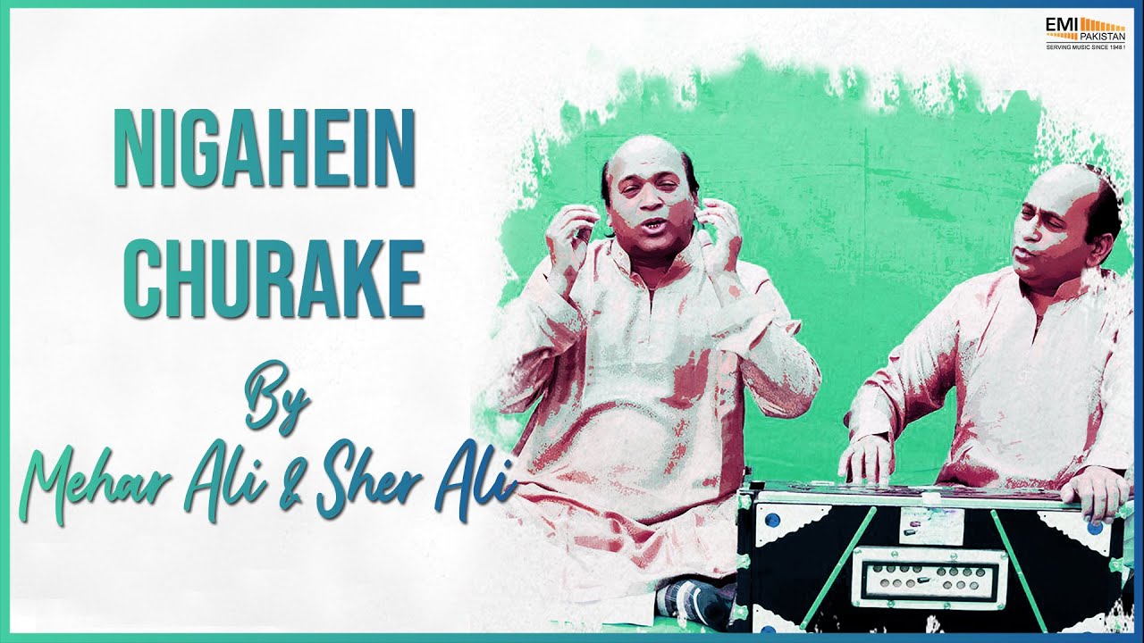 Nigahein Churake - Mehar Ali & Sher Ali | EMI Pakistan Originals