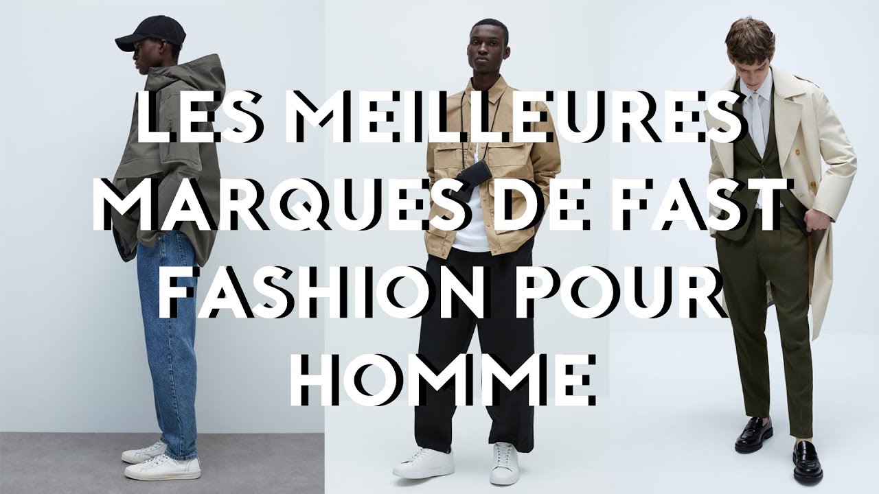 LES MEILLEURES MARQUES DE FAST FASHION POUR HOMME
