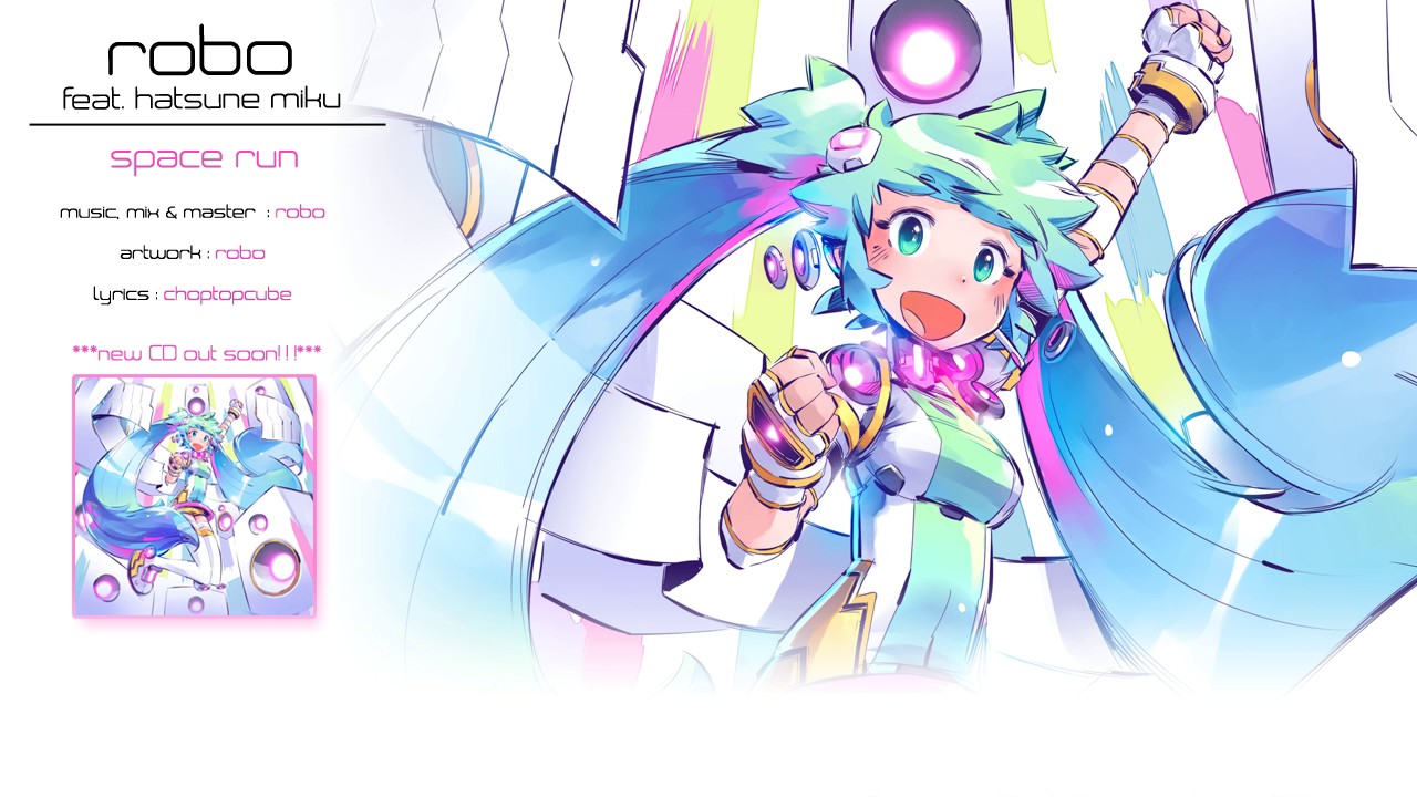【Robo feat. Hatsune Miku】 SPACERUN 【オリジナル曲】