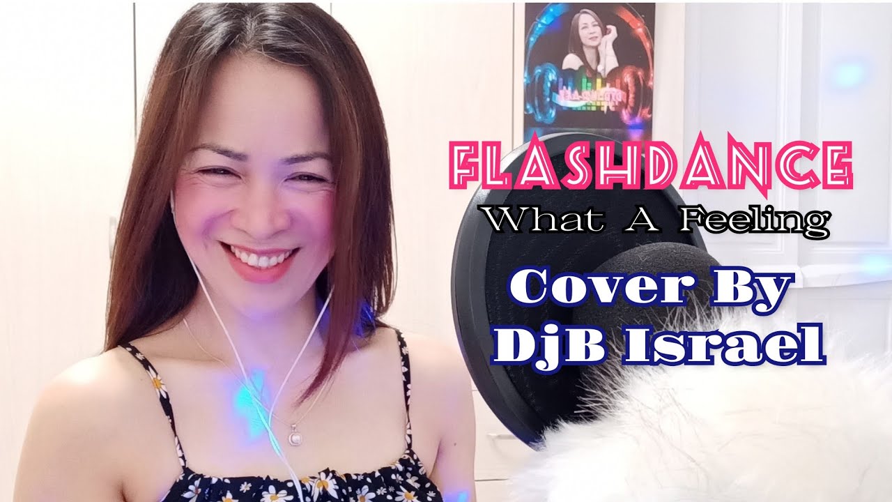 Flashdance What A Feeling - Irene Cara Cover by DjB Israel