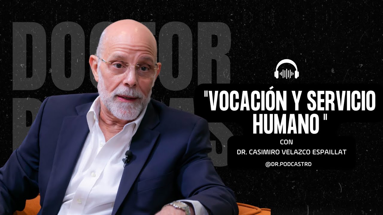 Dr. Casimiro Velazco – Vocación y servicio humano.