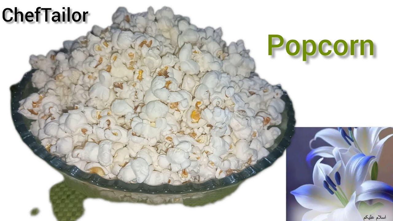 Popcorn 🍿 recipe by ChefTailor || How to make Popcorn recipe || Popcorn banane ka tarika ||
