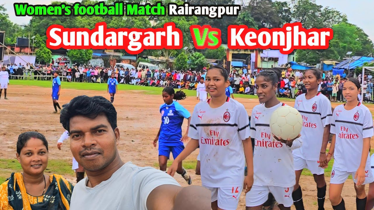 Women's football Match in Rairangpur 2025 Sundargarh Vs Keonjhar @didiarshuvlog7839 